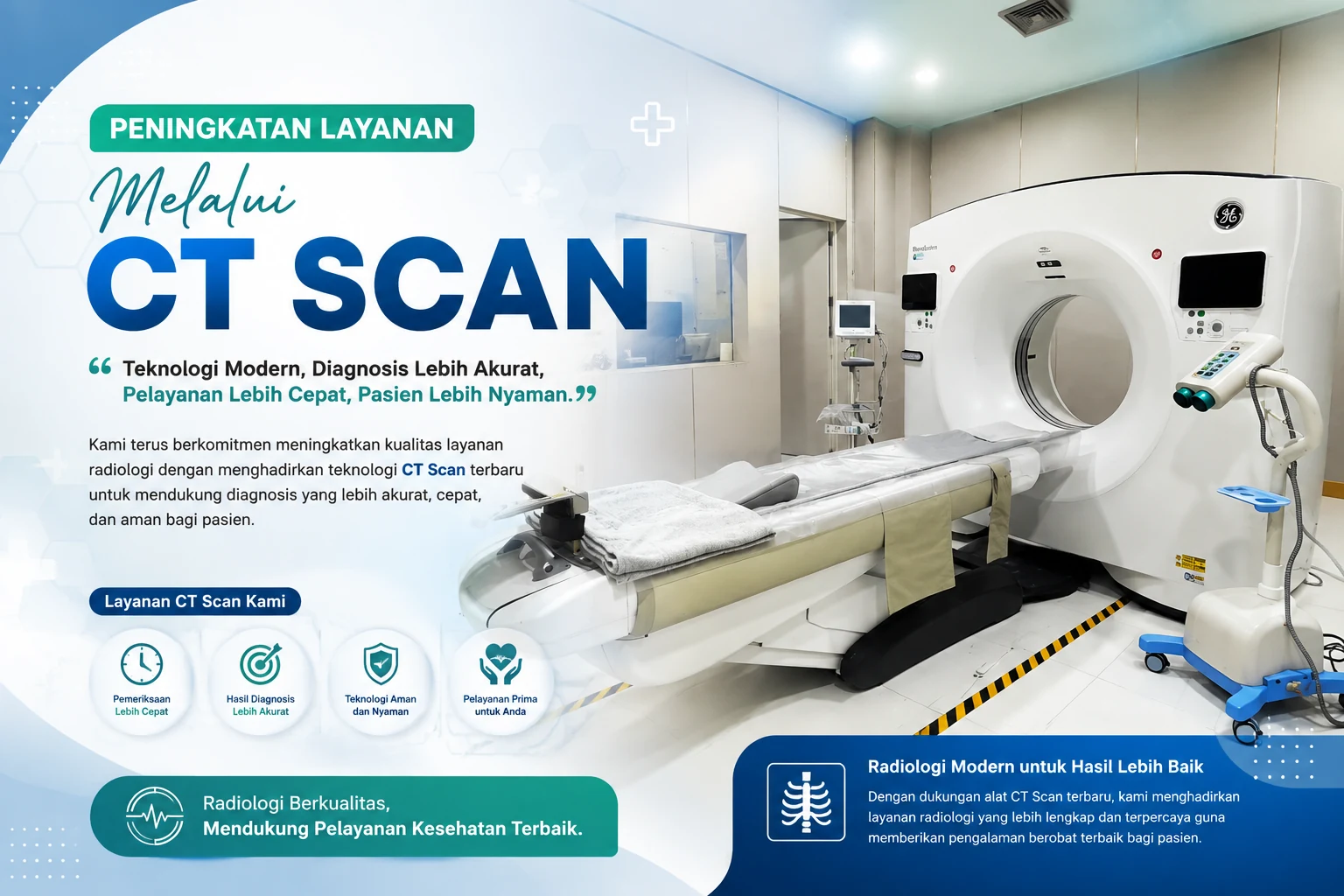 Peningkatan layanan radiologi melalui CT Scan di RS Akademis Jaury Jusuf Putera